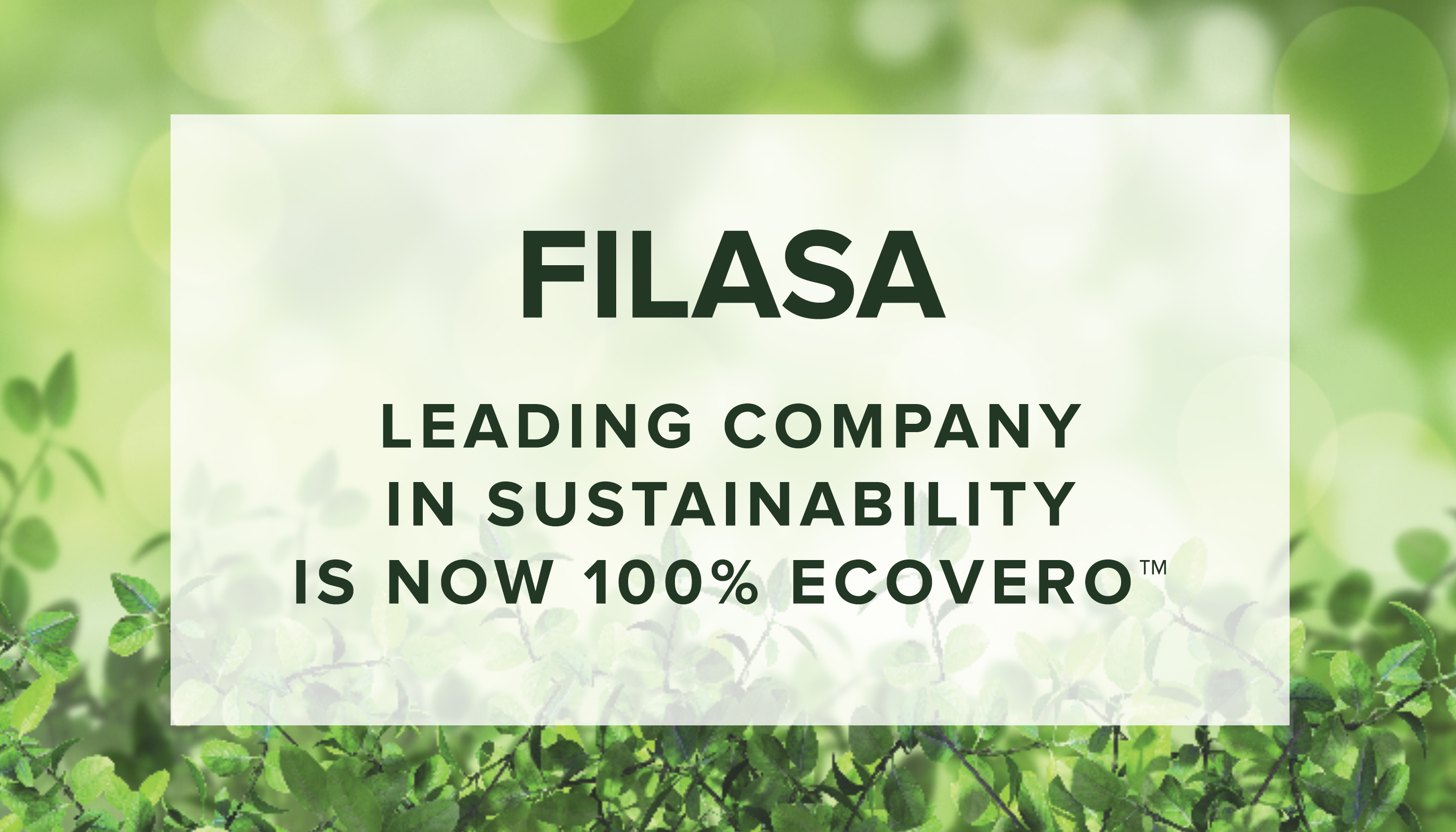 FILASA leading company in sustainability is now 100% EcoVero™